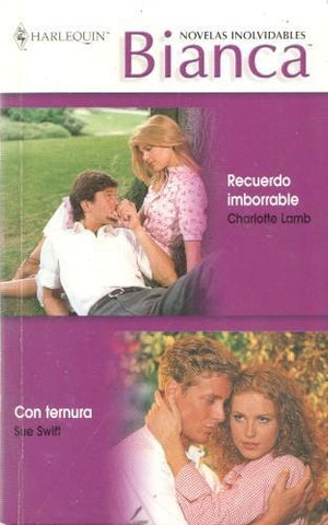 Bianca numero 267: Recuerdo imborrable- Con ternura