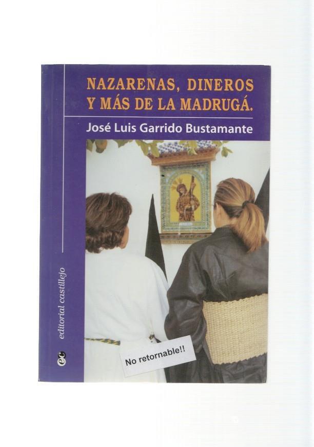 Nazarenas, dineros y mas de la madruga