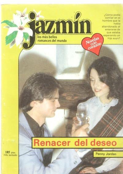 Jazmin numero 427: Renacer del deseo