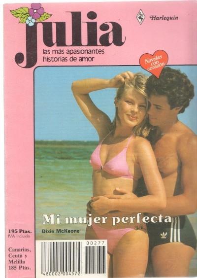 Julia numero 277: Mi mujer perfecta