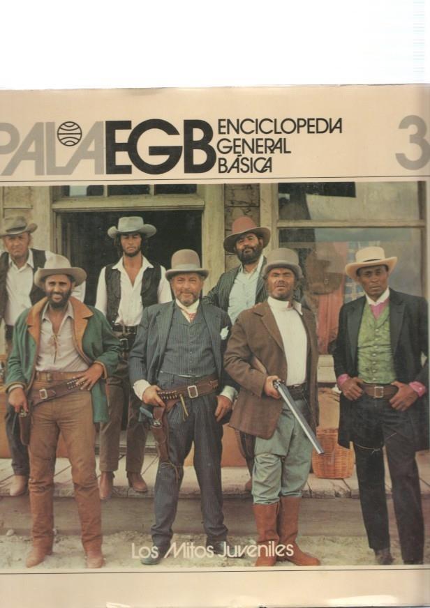 Enciclopedia General Basica numero 03: Los Mitos juveniles: Cuto-El Coyote-Cisco Kid