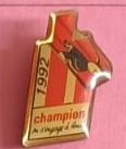 Varios E00378: Pin Champion ou s'engage a found 1992