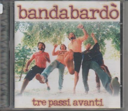 CD E00163: Cd Música. Bandabardó. Tre passi avanti