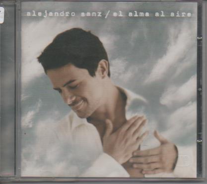 CD E00176: CD Música. Alejandro Sanz. El Alma al Aire