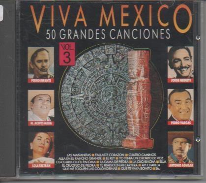 CD E00146: Cd Música. Viva Mexico 50 Grandes Canciones. Vol 3