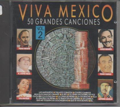 CD E00145: Cd Música. Viva Mexico 50 Grandes Canciones. Vol 2