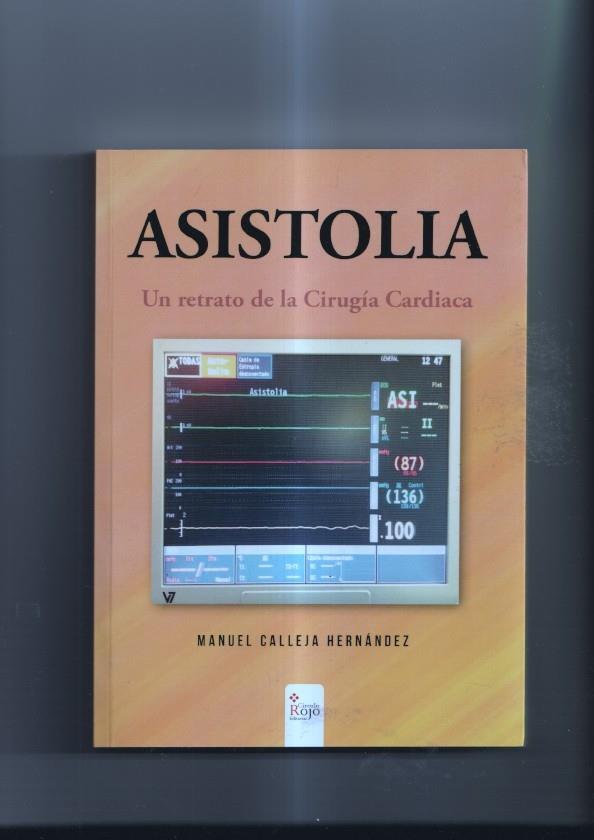 Asistolla, un retrato de la cirugia cardiacada