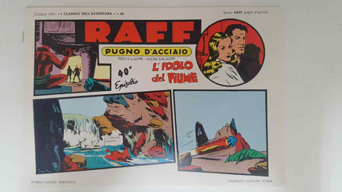 RAFF Pugno D'Acciaio numero 40: L'idolo del fiume