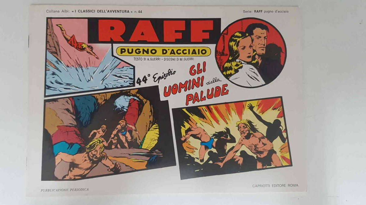 RAFF Pugno D'Acciaio numero 44: Gli uomini della Palude