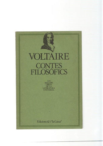 Contes filosofics de Voltarire: Zadig o el desti-El mon tal com va- Memno o el seny