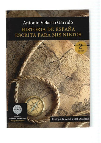 Historia de España escrita para mis nietos