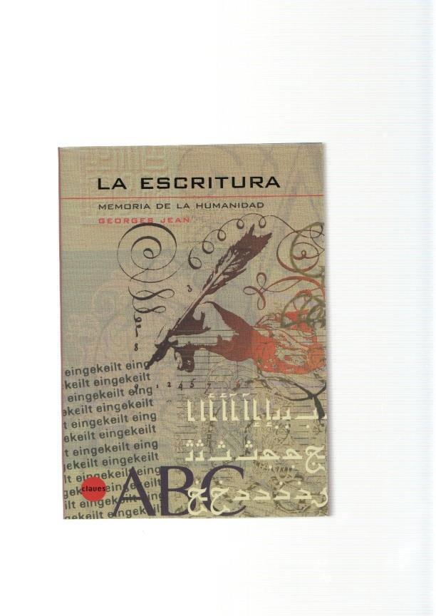 La escritura. Memoria de la humanidad