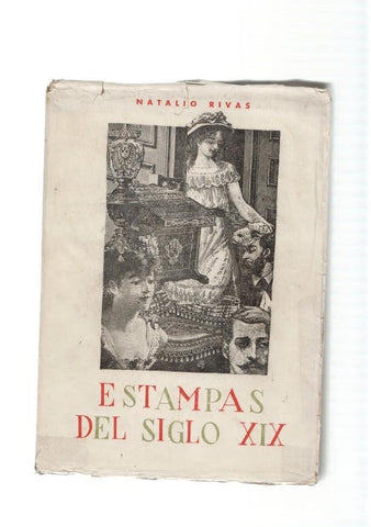 Estampas del siglo XIX. Episodios historicos