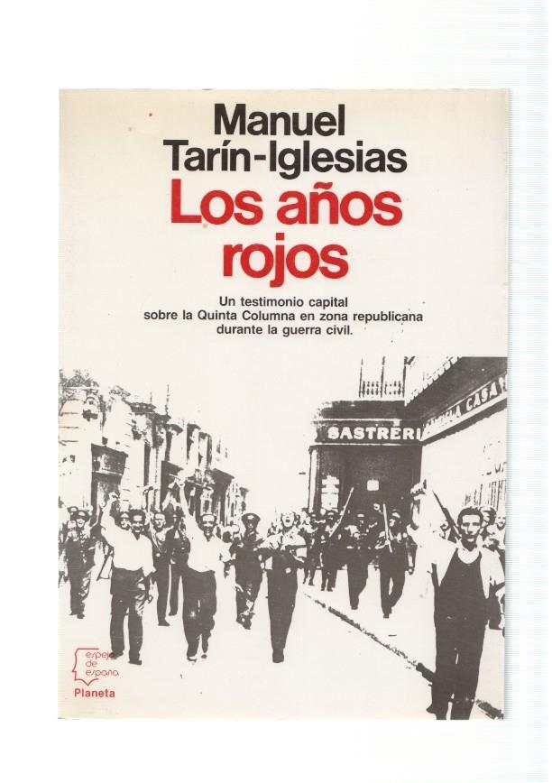 Los años rojos. Un testimonio capital sobre la quinta columna en zona republicana