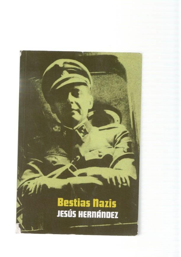 Bestias Nazis. Los verdugos de las ss.