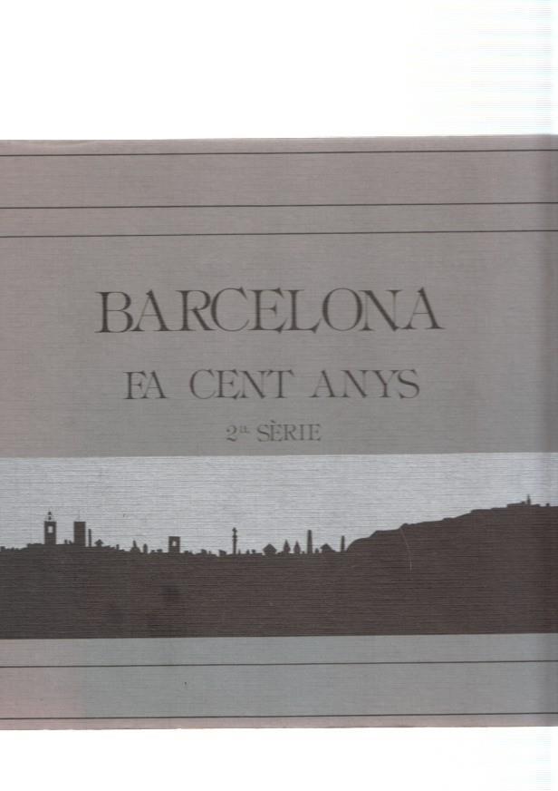 Barcelona fa cent anys, segunda serie