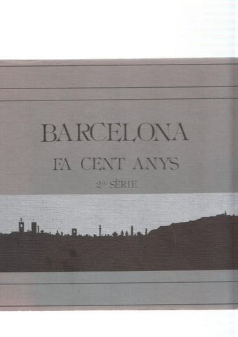 Barcelona fa cent anys, segunda serie