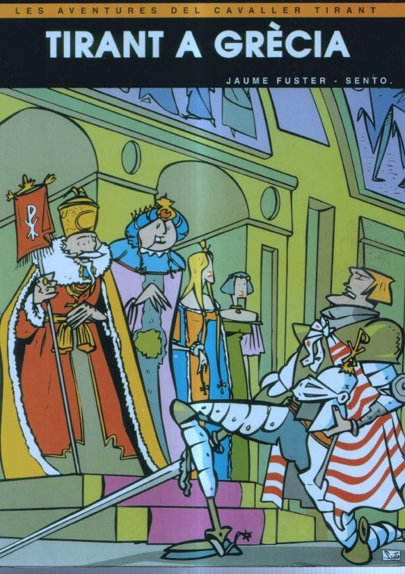 Tirant a Grecia. Les Aventures del Cavaller Tirant 