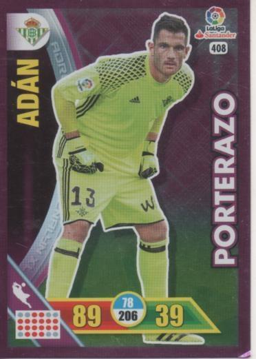 Cromo E002786: Trade Card Game Adrenalyn. Liga 2016-17, Porterazo. Adán. Real Betis Balonpie