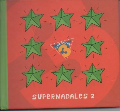 CD E00244: Cd Música. Supernadales 2, Club Super 3