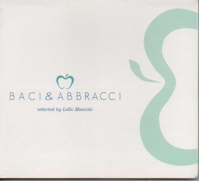 CD E00243: Cd Música. Baci & Abbracci, selected by Lello Mascolo