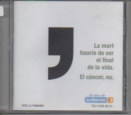 CD E00234: Cd Música. El Disc de la Marató. El Cáncer, No