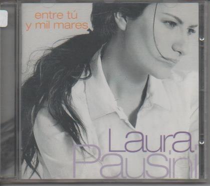 CD E00257: Cd Música. Laura Pausini, Entre Tú y Mil Mares
