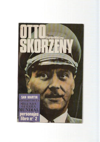 San Martin Personajes libro numero 02: Otto Skorzeny