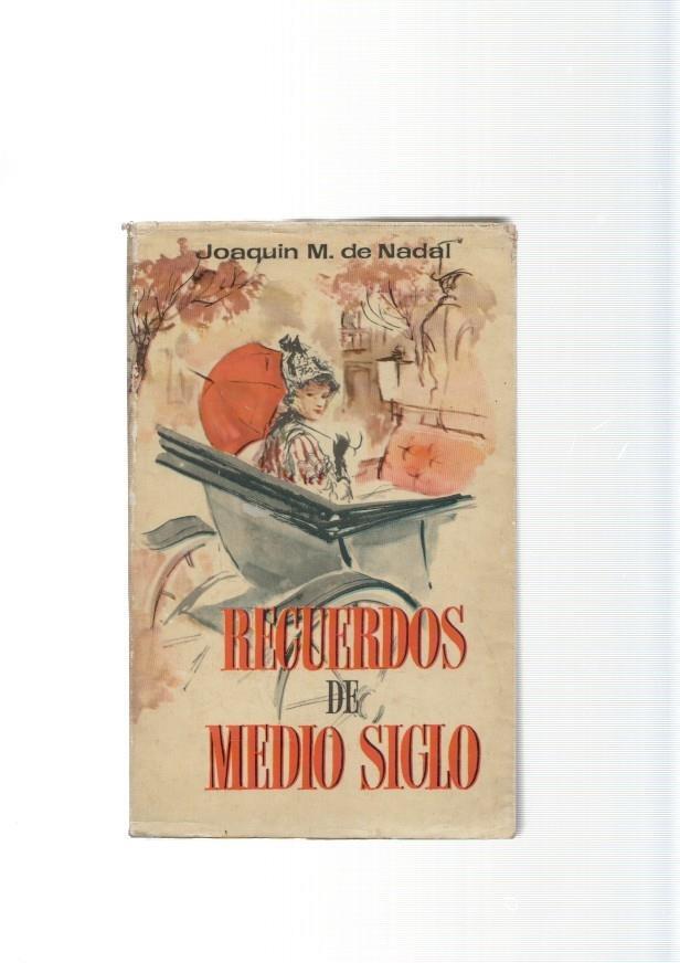 Recuerdos de Medio Siglo. Siluetas y perfiles Barceloneses