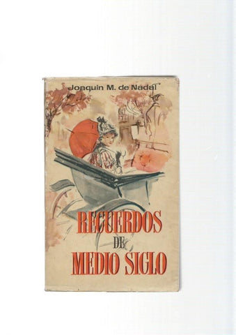 Recuerdos de Medio Siglo. Siluetas y perfiles Barceloneses
