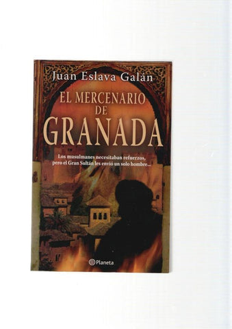 El Mercenario de Granada. Los musulmanes necesitaban refuerzos, pero el Gran