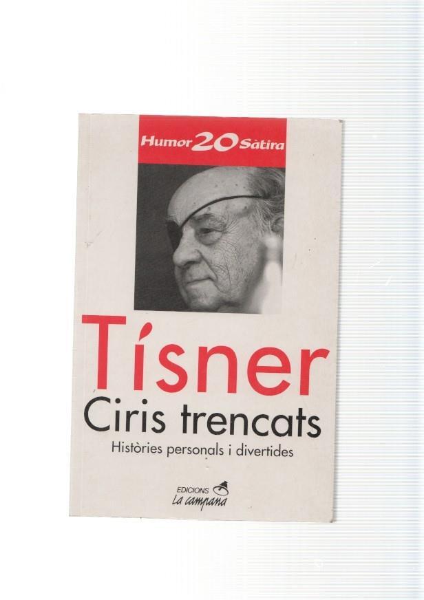 Ciris trencats. Histories personals i divertides