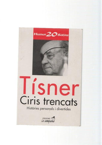 Ciris trencats. Histories personals i divertides