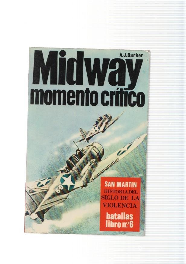 San Martin, batallas libro numero 06:  Midway: Momento critico