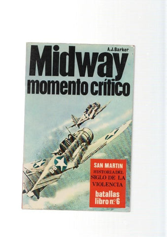 San Martin, batallas libro numero 06:  Midway: Momento critico