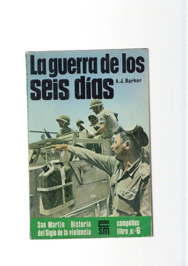 San Martin campañas libro numero 06: La guerra de los seis dias