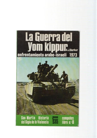 San Martin campañas libro numero 08: La guerra del Yom Kippur: Enfrentamiento