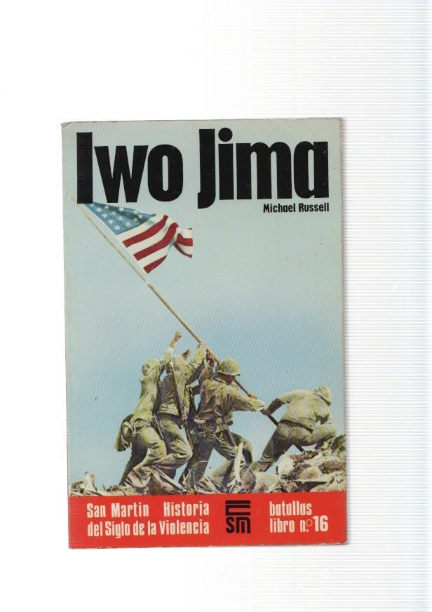 San Martin batallas libro numero 16: Iwo Jima
