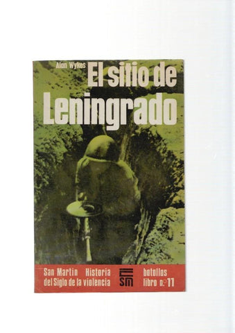 San Martin batallas libro numero 11: El sitio de Leningrado