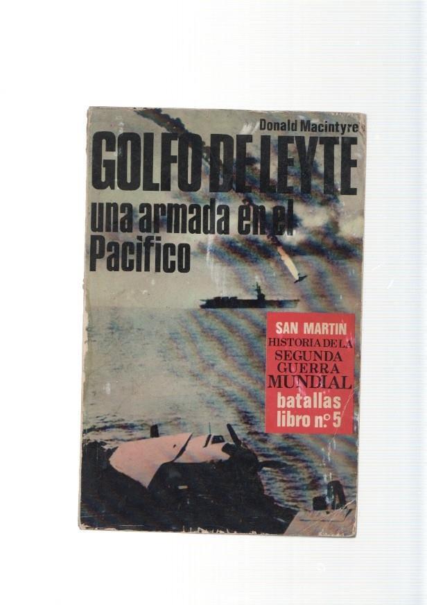 San Martin batallas libro numero 05: Golfo Deleyte: Una armada en el Pacifico