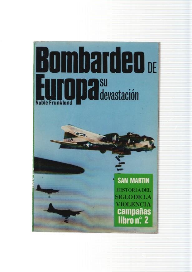 San Martin campañas libro numero 02: Bombardeo de Europa: Su devastacion