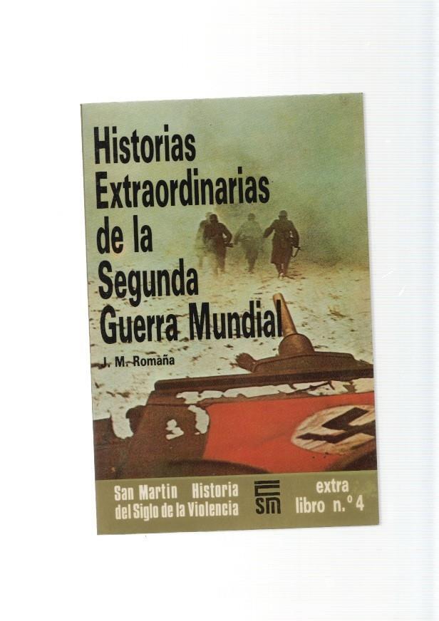 San Martin extra numero 04: Historias extraordinarias de la Segunda Guerra Mun-