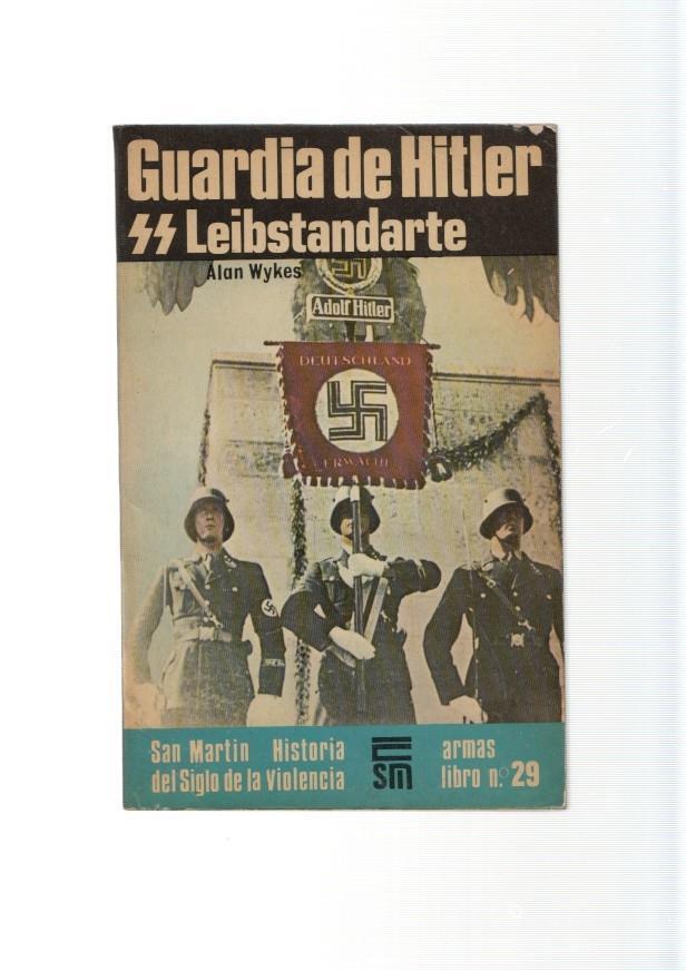 San Martin armas libro numero 29: Guardia de Hitler: Leibstandarte