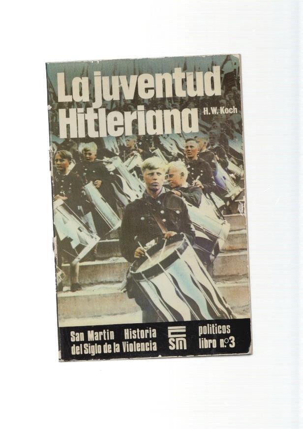 San Martin politicos libro numero 03: La juventud Hitleriana