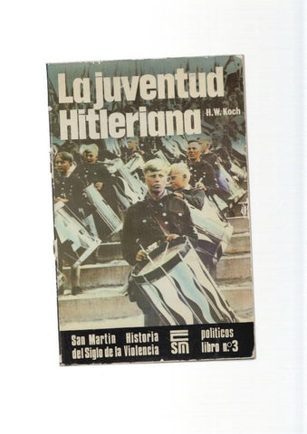 San Martin politicos libro numero 03: La juventud Hitleriana