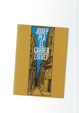 El carrer estret