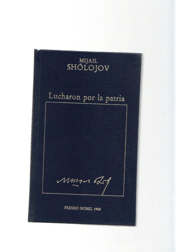 Lucharon por la patria