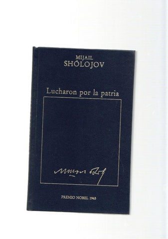 Lucharon por la patria