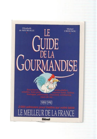 Le guide de la Gourmandise 1989-1990