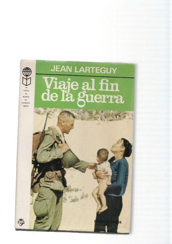 Viaje al fin de la guerra